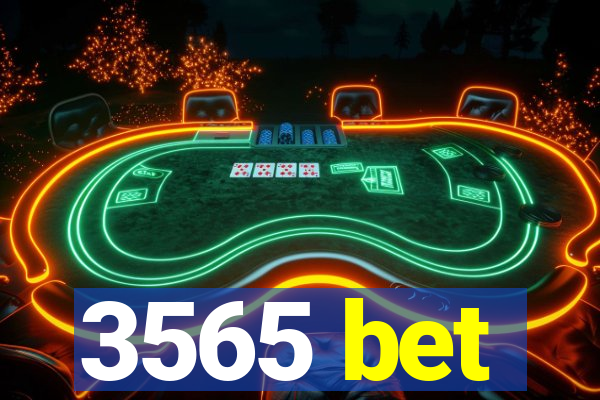 3565 bet